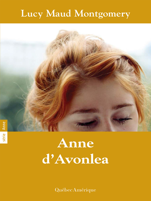 Title details for Anne d'Avonlea by Lucy Maud Montgomery - Available